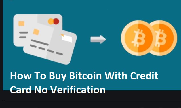 buy bitcoin with credit card no verification no registration