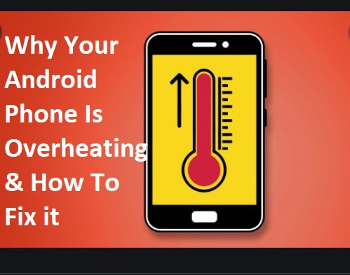 Why Your Android Phone Is Overheating and How to Stop It | TechSog