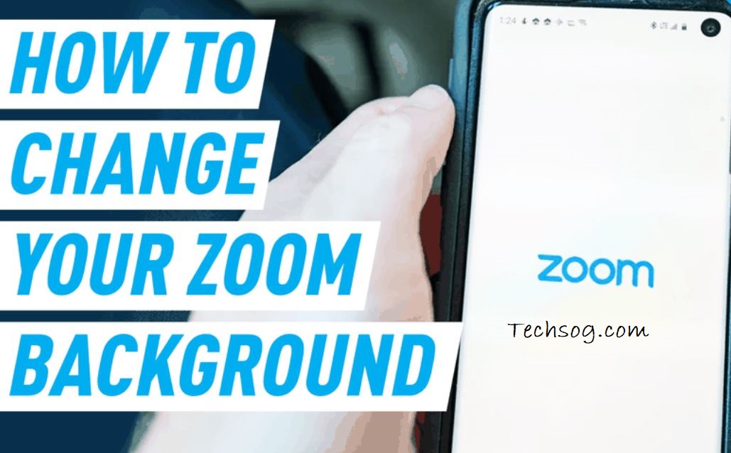 How-to-Change-your-Zoom-Background | TechSog