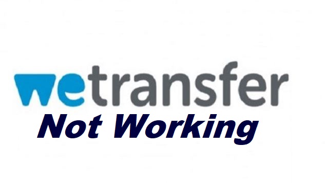 We Transfer not Working: 3 Best we Transfer - TechSog